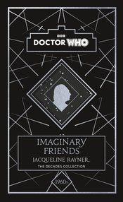 DOCTOR WHO 1960S IMAGINARY FRIENDS Hardcover