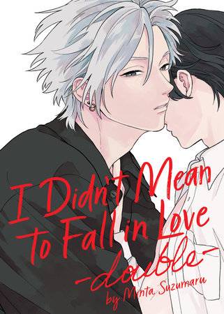 I Didn't Mean to Fall in Love Double